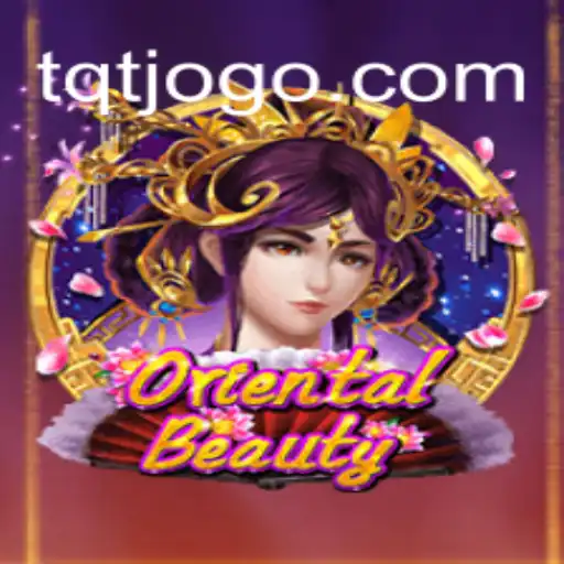 OrientalBeauty: Descubra o Fascínio do Novo Jogo com TQT.BET