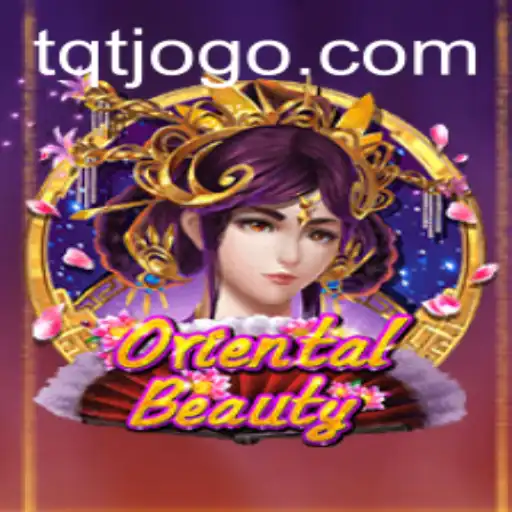 OrientalBeauty: Descubra o Fascínio do Novo Jogo com TQT.BET